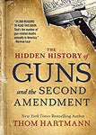 The Hidden History of Guns and the Second Amendment