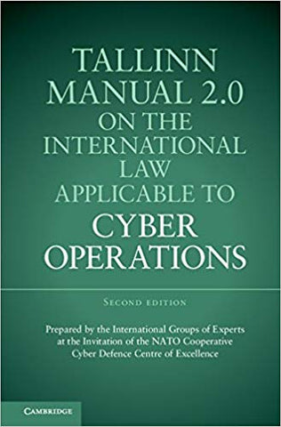 Tallinn Manual 2.0 on the International Law Applicable to Cyber Operations